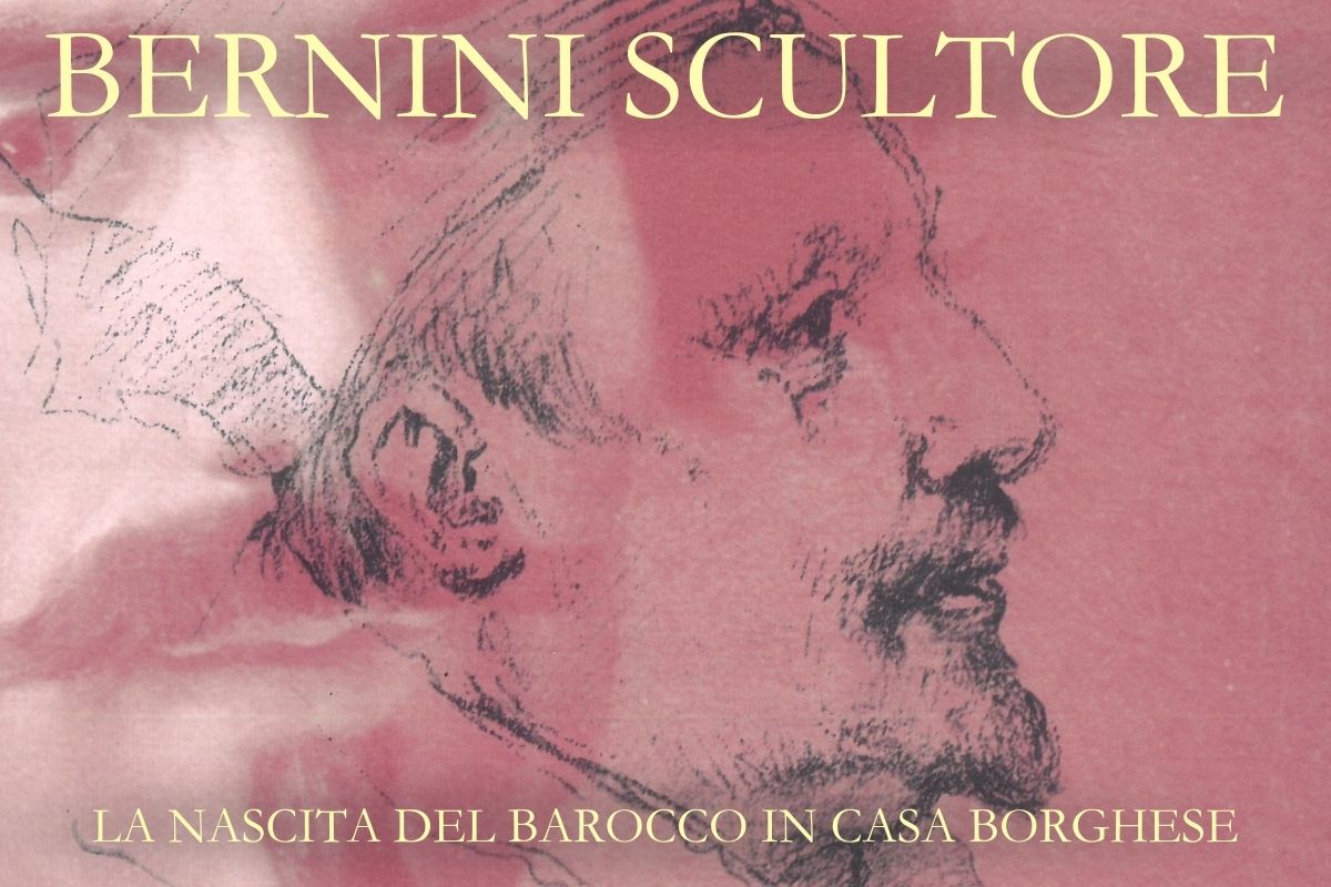 BERNINI SCULTORE. LA NASCITA DEL BAROCCO IN CASA BORGHESE