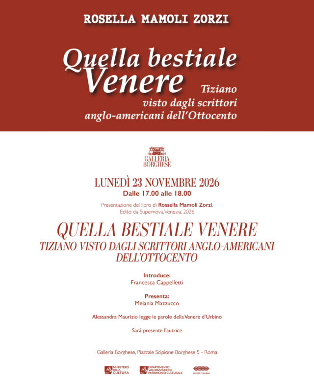 PRESENTAZIONE VOLUME: “QUELLA BESTIALE VENERE. TIZIANO VISTO DAGLI SCRITTORI ANGLO-AMERICANI DELL’OTTOCENTO”