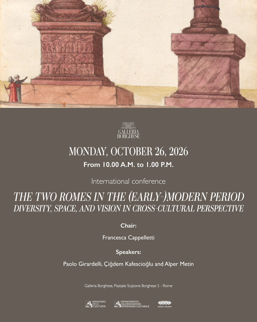CONVEGNO DI STUDI THE TWO ROMES IN THE (EARLY-)MODERN PERIOD. DIVERSITY, SPACE, AND VISION IN CROSS-CULTURAL PERSPECTIVE